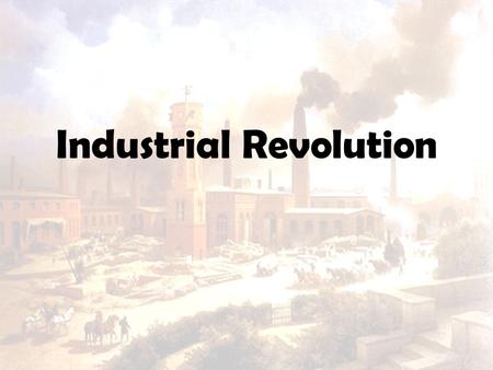 Industrial Revolution. Key Terms Flying Shuttle- was one of the key developments in the industrialization of weaving. It allowed a single weaver to weave.