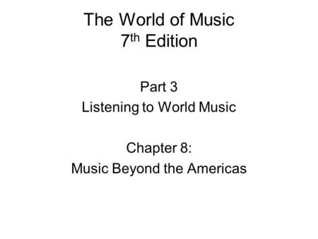 The World of Music 7th Edition