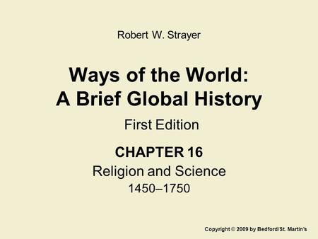 Ways of the World: A Brief Global History First Edition