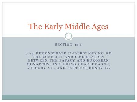 The Early Middle Ages Section 15.1