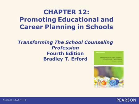 CHAPTER 12: Promoting Educational and Career Planning in Schools