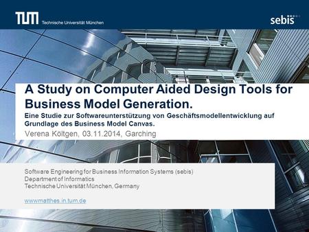 Software Engineering for Business Information Systems (sebis) Department of Informatics Technische Universität München, Germany wwwmatthes.in.tum.de A.