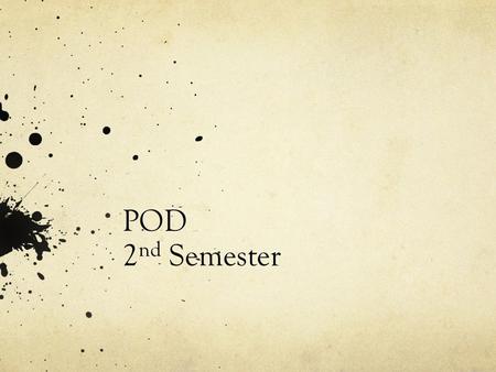 POD 2 nd Semester. Week 1 1-6-15 “Twenty years from now, maybe football won’t exist at all.” Due to concussions and other injuries participation in youth.