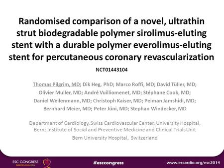 Randomised comparison of a novel, ultrathin strut biodegradable polymer sirolimus-eluting stent with a durable polymer everolimus-eluting stent for percutaneous.