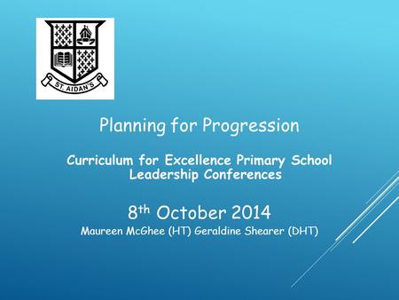 Curriculum for Excellence Primary School Leadership Conferences