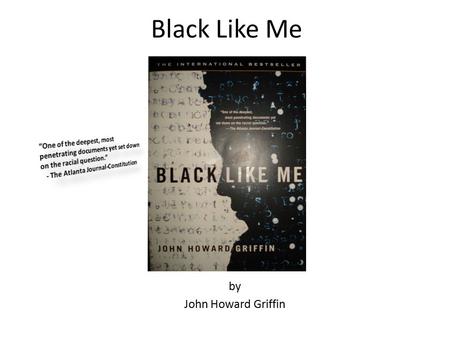 Black Like Me by John Howard Griffin