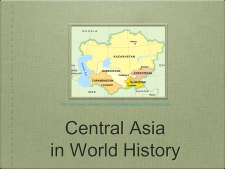 Central Asia in World History