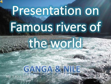 It Flows through India and Bangladesh. It Rises from Himalayas and empties into Bay Of Bengal. During It’s 2,525 K.M. long journey it pass many Indian.