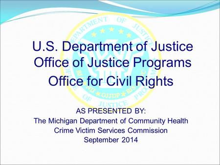 U.S. Department of Justice Office of Justice Programs