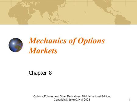 Mechanics of Options Markets