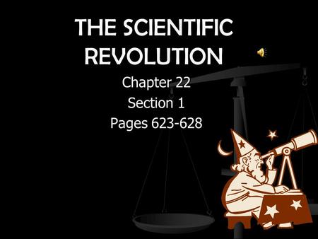 THE SCIENTIFIC REVOLUTION