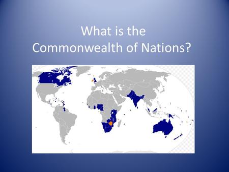 What is the Commonwealth of Nations?