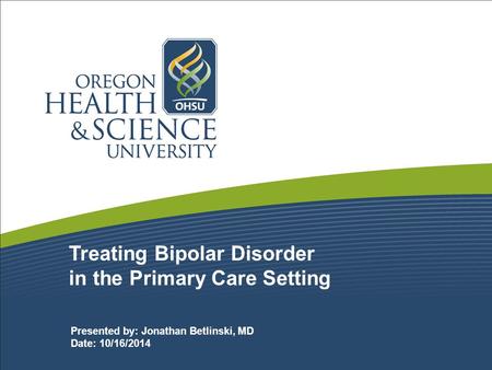 Treating Bipolar Disorder in the Primary Care Setting