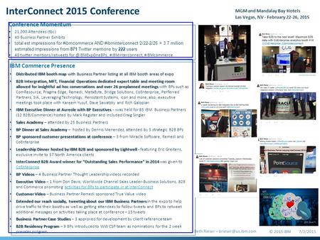 Beth Rieser – 7/3/2015 InterConnect 2015 Conference MGM and Mandalay Bay Hotels Las Vegas, NV - February 22-26, 2015 IBM Commerce Presence.