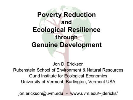 Jon D. Erickson Rubenstein School of Environment & Natural Resources