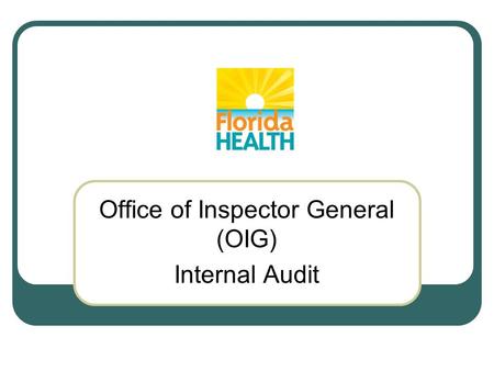 Office of Inspector General (OIG) Internal Audit