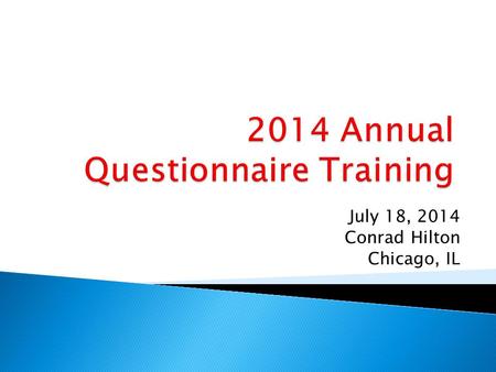 July 18, 2014 Conrad Hilton Chicago, IL. Introductions  Scott Norberg – Deputy Consultant  Ken Williams – Data Specialist  Bojan Stankovic – Project.