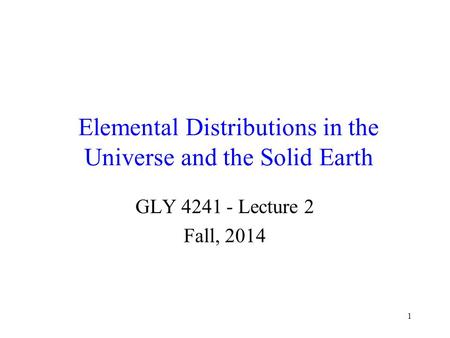 Elemental Distributions in the Universe and the Solid Earth