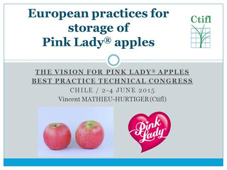 European practices for storage of Pink Lady® apples