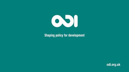 Financing the post-2015 Sustainable Development Goals: a Rough Road-Map Andrew Rogerson Senior Research Associate 13 th November 2014.