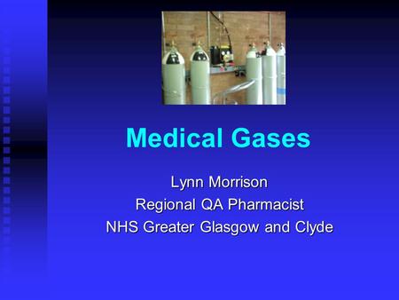 Lynn Morrison Regional QA Pharmacist NHS Greater Glasgow and Clyde