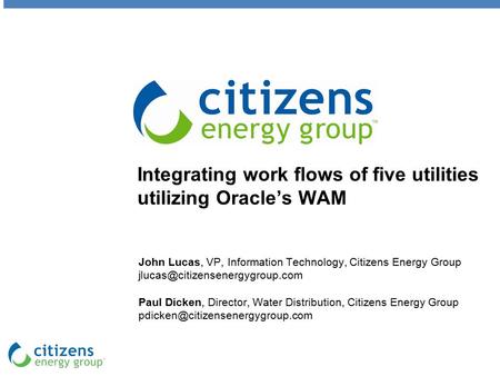 Integrating work flows of five utilities utilizing Oracle’s WAM