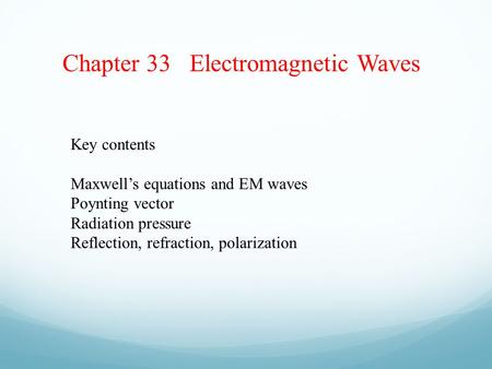 Chapter 33 Electromagnetic Waves