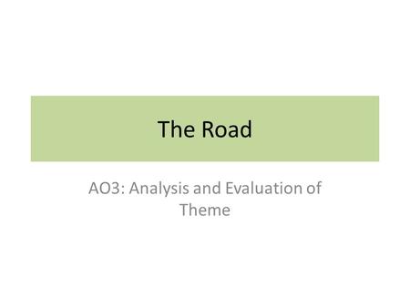 AO3: Analysis and Evaluation of Theme