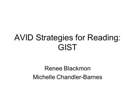 AVID Strategies for Reading: GIST