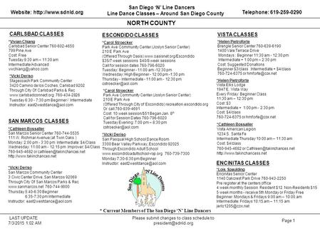 CARLSBAD CLASSES SAN MARCOS CLASSES *Cathleen Bossaller San Marcos Senior Center 760-744-5535 111 W. Richmar Avenue (at Twin Oaks ) Monday: 2:00 pm - 3:30.
