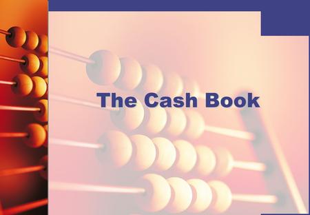 The Cash Book.