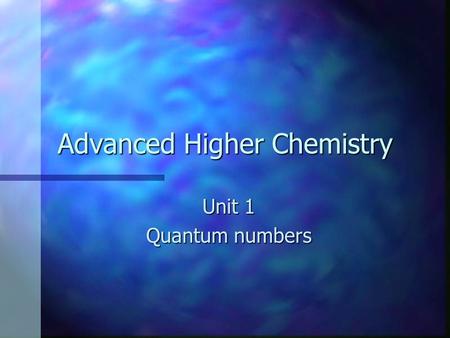 Advanced Higher Chemistry