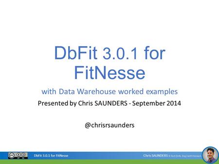 DbFit for FitNesse with Data Warehouse worked examples