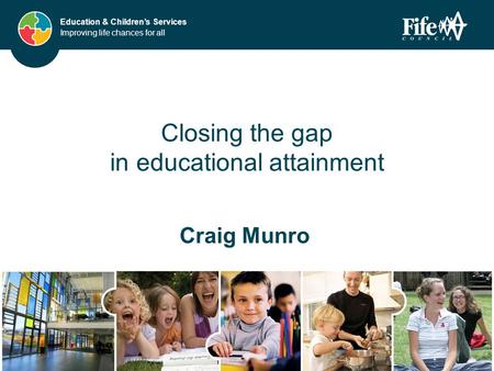 Closing the gap in educational attainment