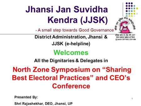 Jhansi Jan Suvidha Kendra (JJSK)