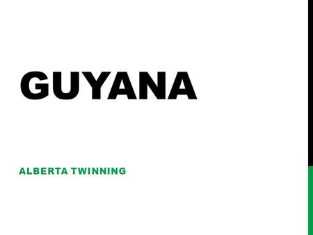 GUYANA ALBERTA TWINNING.