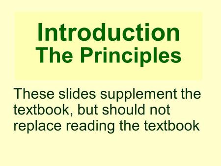 Introduction The Principles