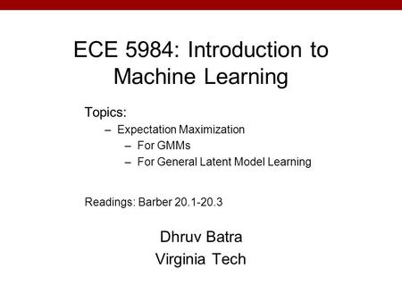 ECE 5984: Introduction to Machine Learning