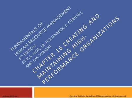 Chapter 16 Creating and maintaining high- performance organizations