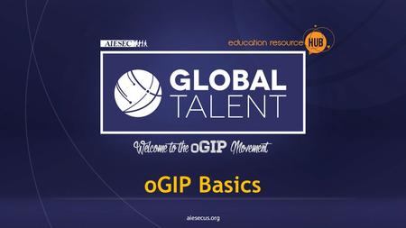 OGIP Basics. What is oGIP? OGIP PURPOSE? Market Value Individual Value.