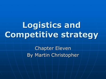 Logistics and Competitive strategy