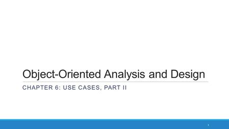 Object-Oriented Analysis and Design