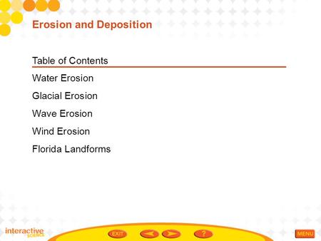 Erosion and Deposition