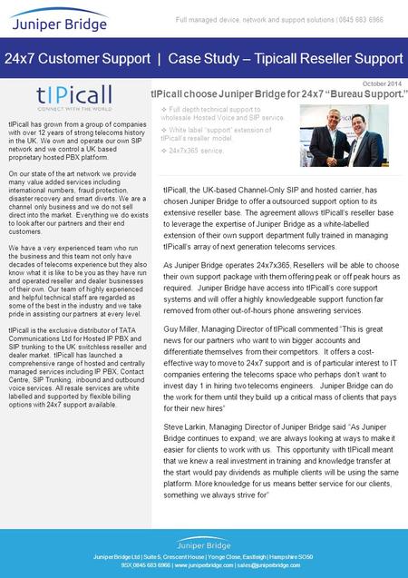 Juniper Bridge Ltd | Suite 5, Crescent House | Yonge Close, Eastleigh | Hampshire SO50 9SX 0845 683 6966 |  |