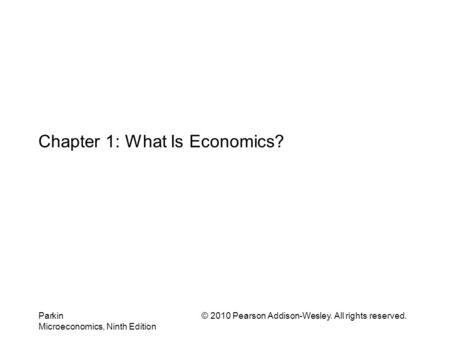 Chapter 1: What Is Economics?