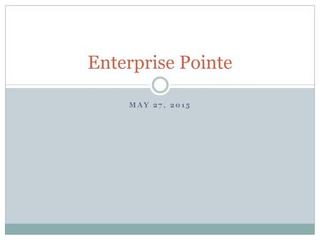 MAY 27, 2015 Enterprise Pointe. Introduction Development Proposal 48 apartments for entrepreneurs, business owners, artists, artisans, and makers. Co-located.