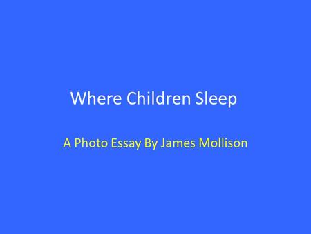 A Photo Essay By James Mollison