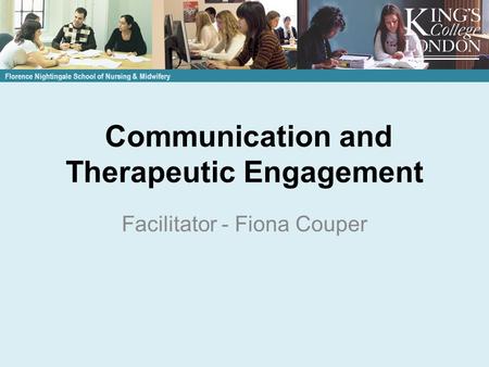 Communication and Therapeutic Engagement