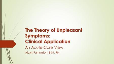 The Theory of Unpleasant Symptoms: Clinical Application