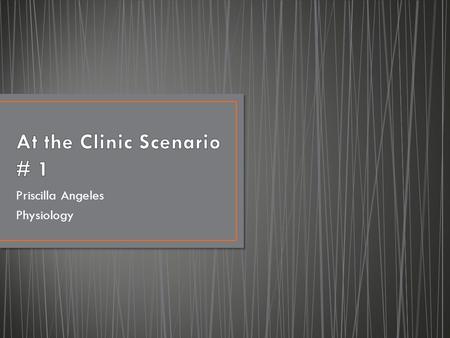 At the Clinic Scenario # 1